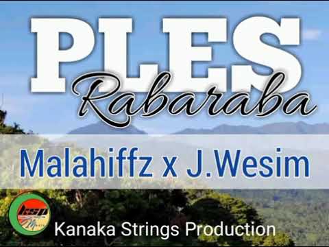 Malahiffz Kivens Bui ft.  J Wesim - Ples Rabaraba 2021