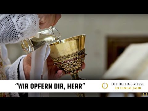 17 – Die Heilige Messe: Das tiefe Geheimnis, warum Wasser und Wein vereint werden