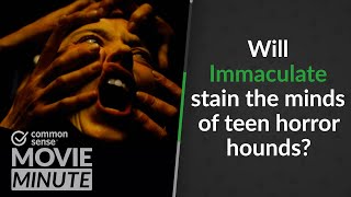 Will Immaculate stain the minds of teen horror hounds? | Common Sense Movie Minute