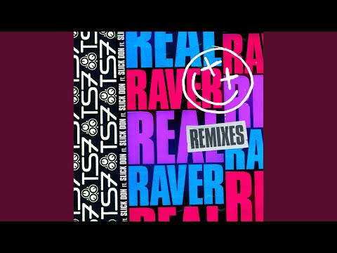 Real Raver (feat. Slick Don) (Tsuki Remix)