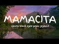 Black Eyed Peas - Mamacitá lyrics
