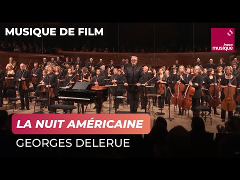 Georges Delerue: Grand Choral (La Nuit Américaine by François Truffaut)