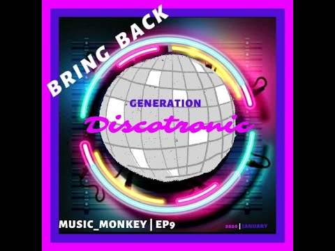 Bring back Discotronic | Music_Monkey | 2020 January