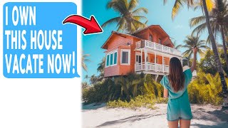 Karen Demands I Vacate MY Beach House, Says She Bought It At An Estate Sale I Was Never Part Of!