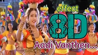Aadi Vanthen Aadi  || 8D || Surrounding effect song || USE HEADPHONES 🎧 || Palayathu Amman 🎬 || 😇👈🎧