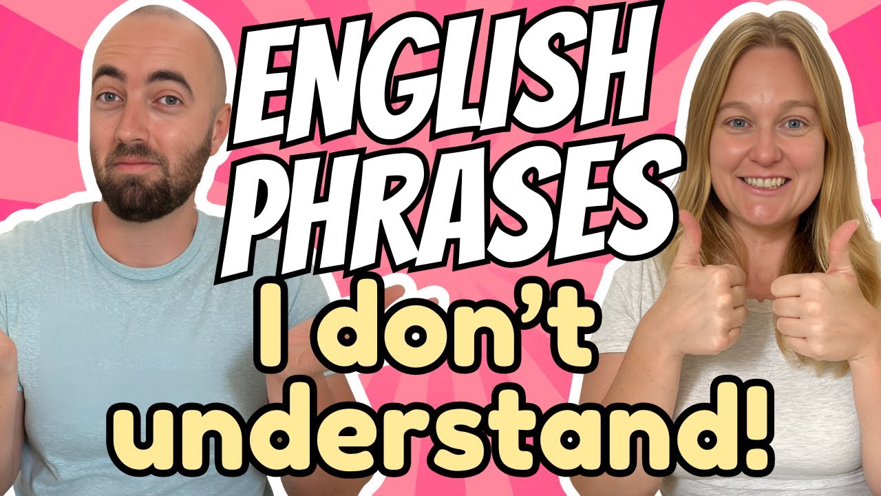 How to Say "I don't understand" in High Level English - Real Everyday Vocabulary - US UK