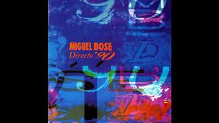Miguel Bosé - Directo &#39;90 Album HD