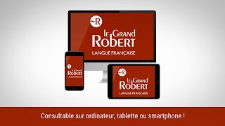Le Grand Robert de la langue française - Le plus grand dictionnaire numérique