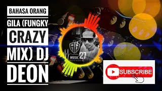 Download lagu DJ BAHASA ORANG GILA (FUNGKY CRAZY MIX 2017) DJ DEON mp3