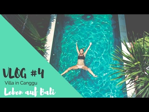 VLOG 4 - Living in Canggu Teil 2, Bali - so wohnen Bolle & Marco (Komm' wir machen das einfach!)