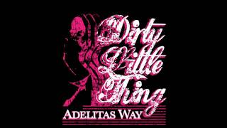 Adelitas Way - Dirty Little Thing (Female Version)