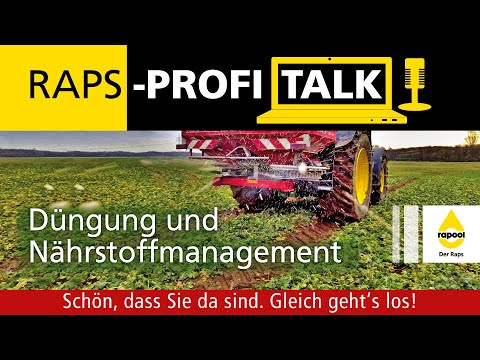 Raps-Profi-Talk 2022: Düngung und Nährstoffmanagement