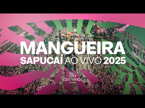 MANGUEIRA - AO VIVO RIO CARNAVAL 2025 - Sambas de Enredo (Clipe Oficial)