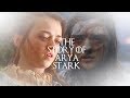 GOT Arya Stark Her Full Story
