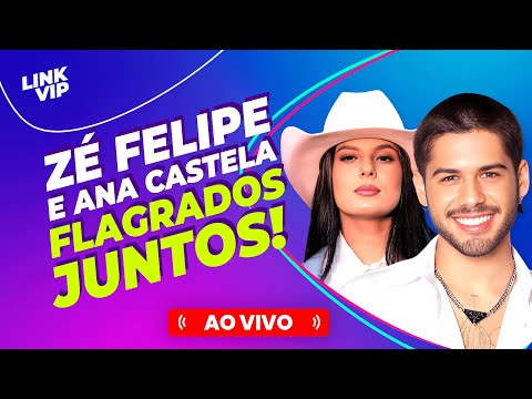 🟣 ANA CASTELA E ZÉ FELIPE FLAGRADOS JUNTOS! MARI MENEZES FAZ EXPOSED DE RELAÇÃO ABUSIVA | LINK VIP