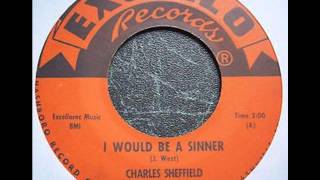 Charles Sheffield  - I Would Be A Sinner 1961