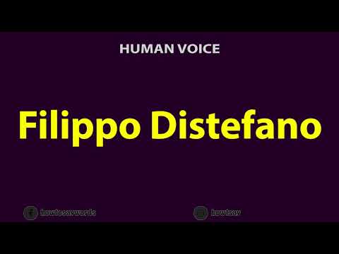 How To Pronounce Filippo Distefano