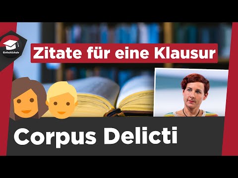 Corpus Delicti - most important quotations for an exam explained - Corpus Delicti Abitur preparation