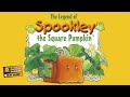 The Legend Of Spookley The Square Pumpkin Children S Book Read Aloud Kids Book Read Aloud