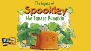 The Legend of Spookley the Square Pumpkin -  children’s book read aloud - kids book read aloud
