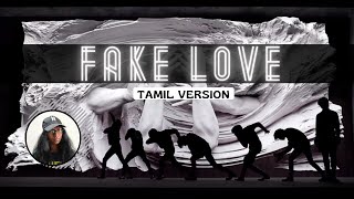 BTS (방탄소년단) - Fake Love | Tamil version | Cover By Yasha