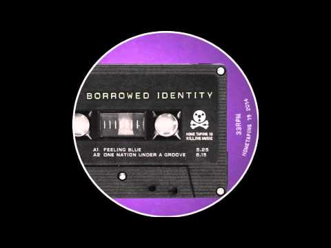 Borrowed Identity - Nothing or All