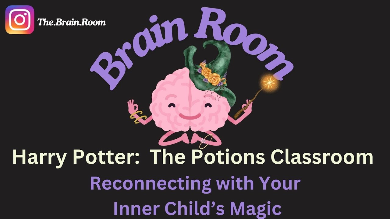 THE POTIONS CLASSROOM | Reconnecting with Your Inner Child’s Magic | (Talking Time: 37 Minutes)
