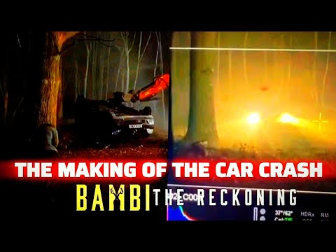 Bambi: The Reckoning | The Making Of The Car Crash (Behind-The-Scenes) |