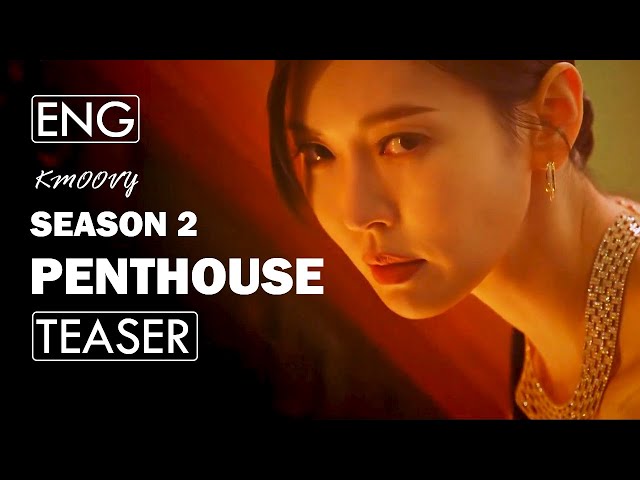 Drama Penthouse Season 2 Teaser [ENG SUB]