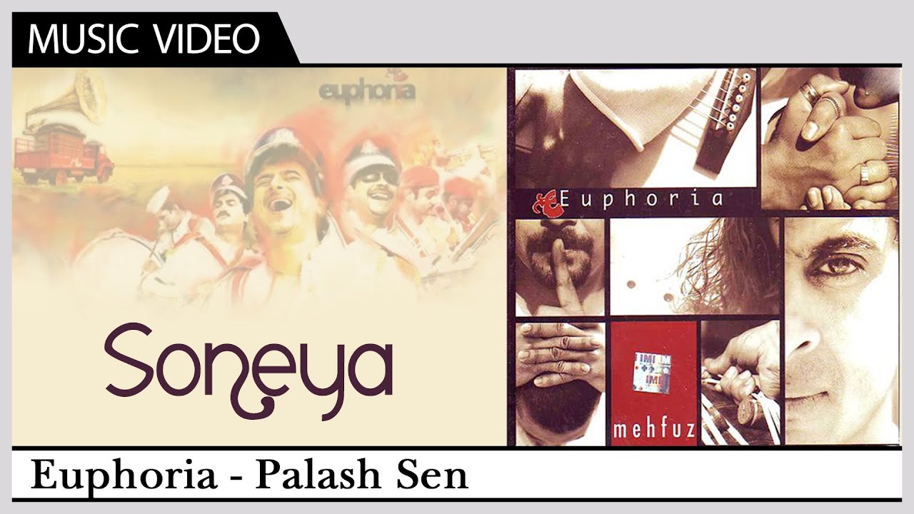 Soneya Lyrics  | Mehfuz | Euphoria (Band) | Palash Sen