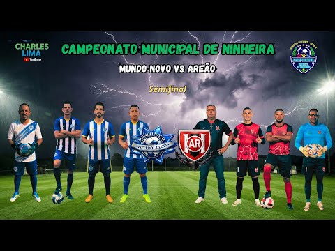 Mundo Novo vs Areão - 1⁰ Divisão do Campeonato Municipal de Ninheira