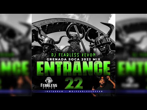 Dj Fearless Kevon - Entrance 22 (Grenada Soca Mix 2022)