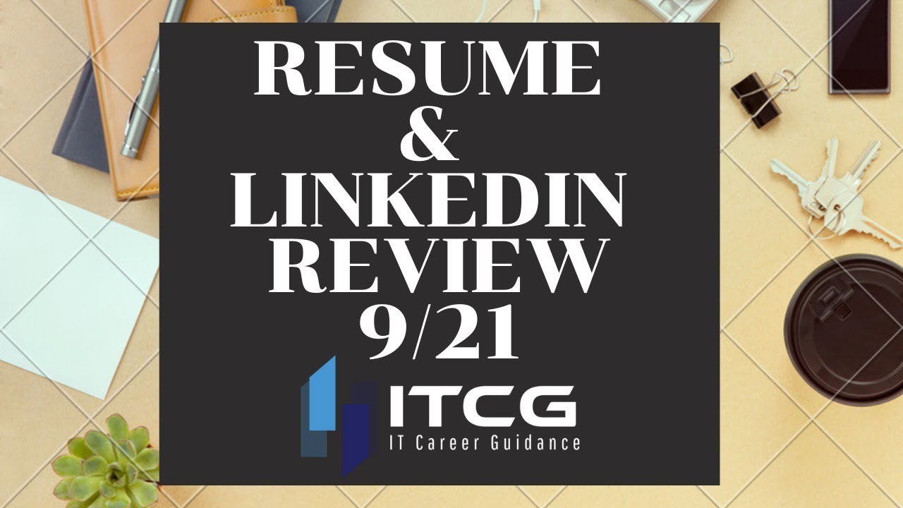 IT Resume & LinkedIn Review