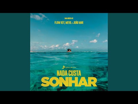 Nada Custa Sonhar (part. Flow Key  João Mar) - Mevil