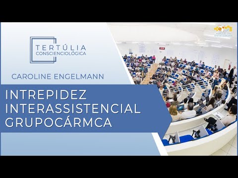 Tertúlia Conscienciologia 5449 - Intrepidez Grupocármica Interassistencial  (Interassistenciologia)