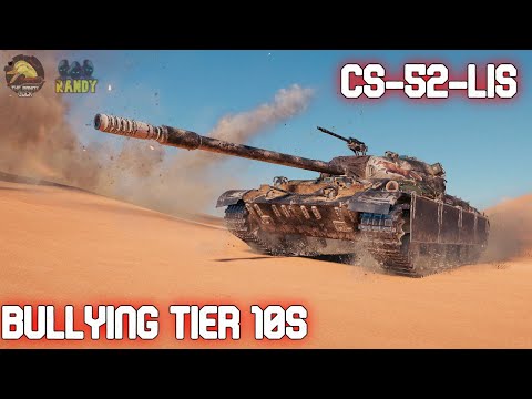 World Of Tanks Console CS-52 LIS: Bullying 10s