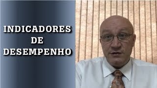Quais são os seus Indicadores de Desempenho?