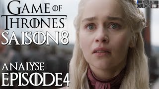 Game of Thrones Saison 8 Épisode 4 : Avis &amp; Analyse