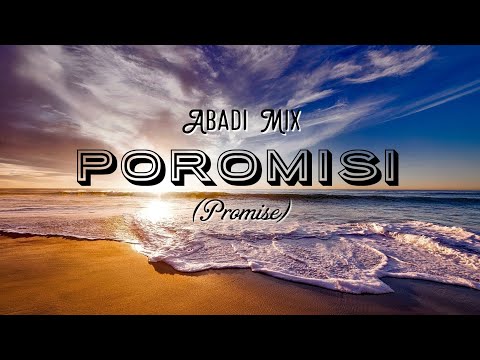 Abadi Mix (Vickens Kere) - Poromisi