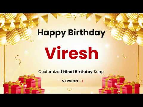 Happy Birthday Viresh - Customized Song | In Hindi