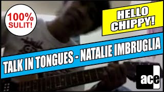 Ace Esperanza Talk in Tongues Natalie Imbruglia