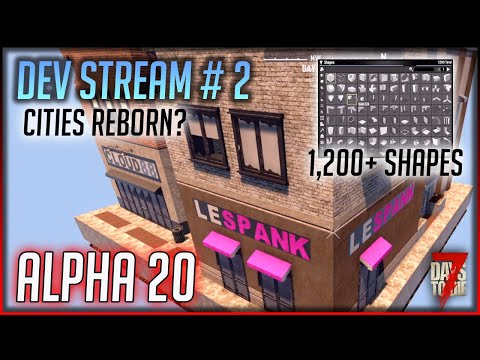 Alpha 20 - 7 Days to Die News – Dev Stream 2 - 1,200+ Block Update & Tons of New Buildings / POIs