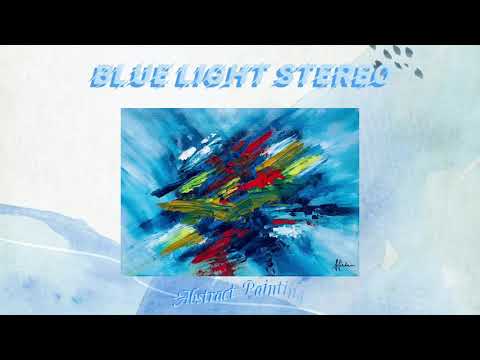 Blue Light Stereo - Abstract Painting