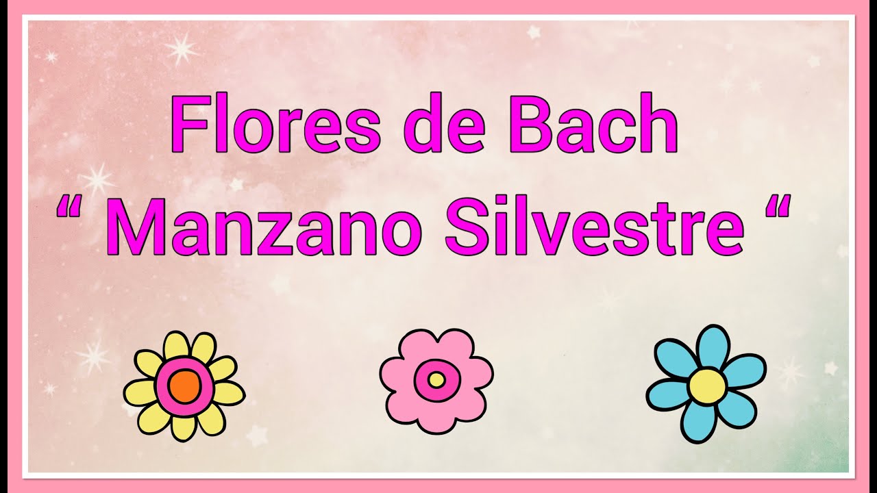 Flores de Bach “ Manzano Silvestre “ Crab Apple “ 💐