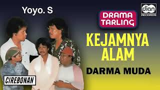 Download lagu Darma Muda   Kejamnya Alam   Drama Tarling   darma muda mp3