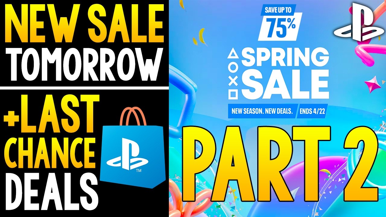 MASSIVE NEW PSN SALE TOMORROW and LAST CHANCE PSN Spring Sale Deals!