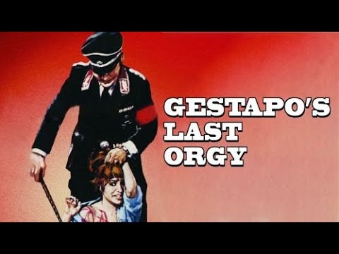 Most Controversial Naziploitation Film? Gestapo's Last Orgy (1977)