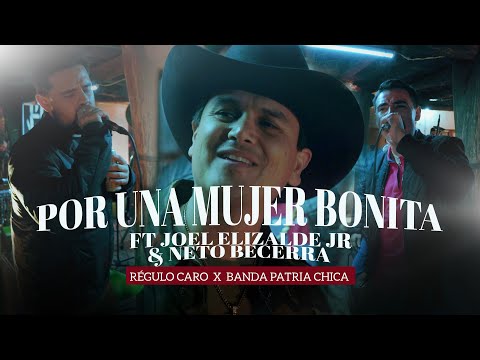 Regulo Caro x Joel Elizalde Jr x Neto Becerra - Por Una Mujer Bonita [En Vivo 2023]