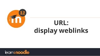 URL: display weblinks: Learn Moodle 3.2