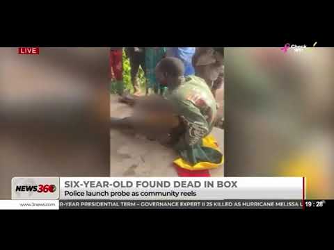 6-year-old found dead in box; police launch investigation as community left in shock